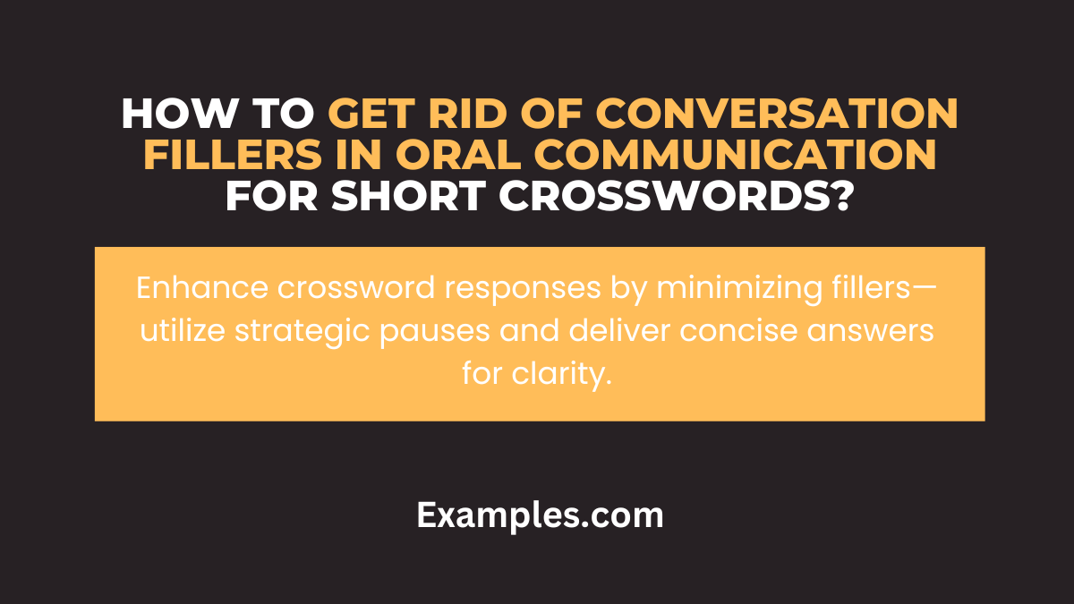 get rid of conversation fillers in oral communication for short crossword