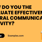 How Do You Evaluate the Effectiveness of An Oral Communication Activity