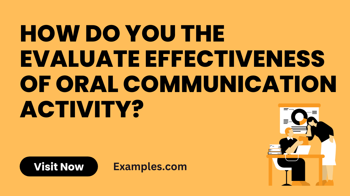 How Do You Evaluate the Effectiveness of An Oral Communication Activity