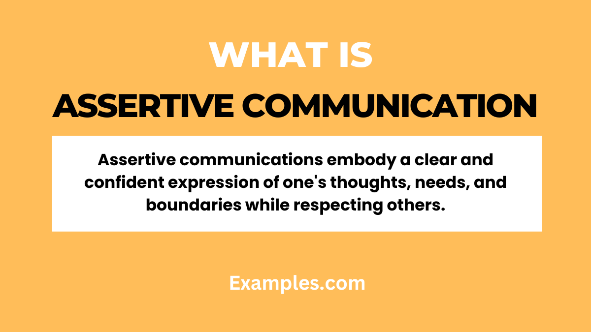 how do assertive communications feel