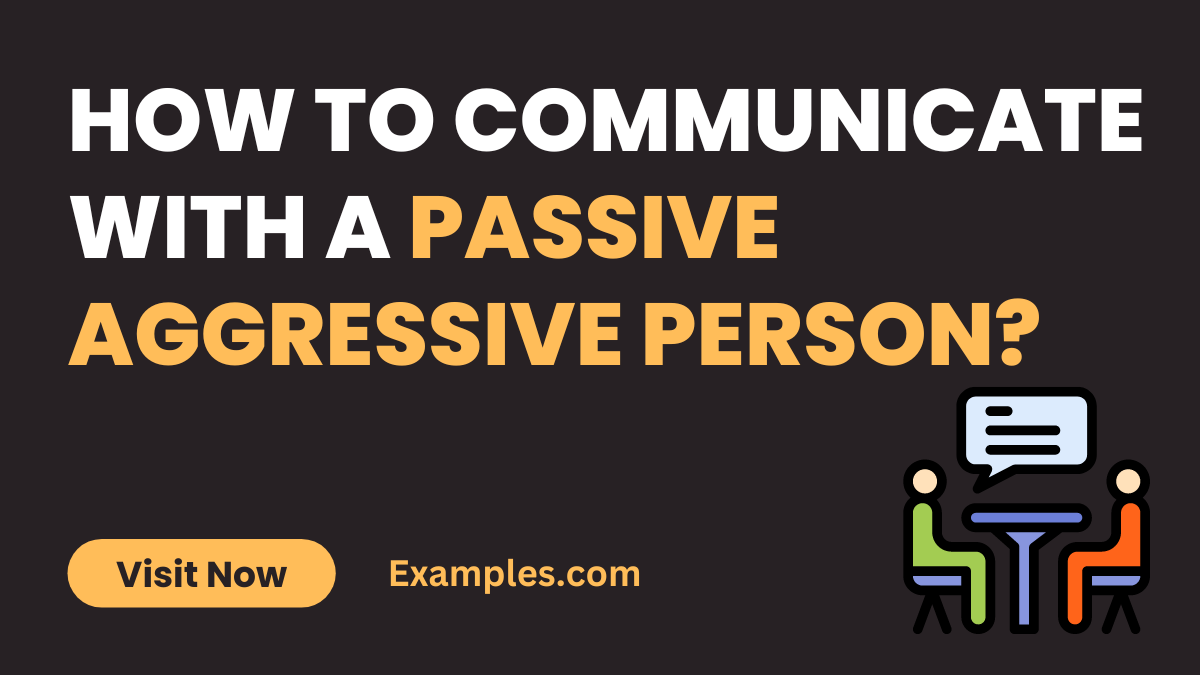 How to Communicate with a Passive Aggressive Person