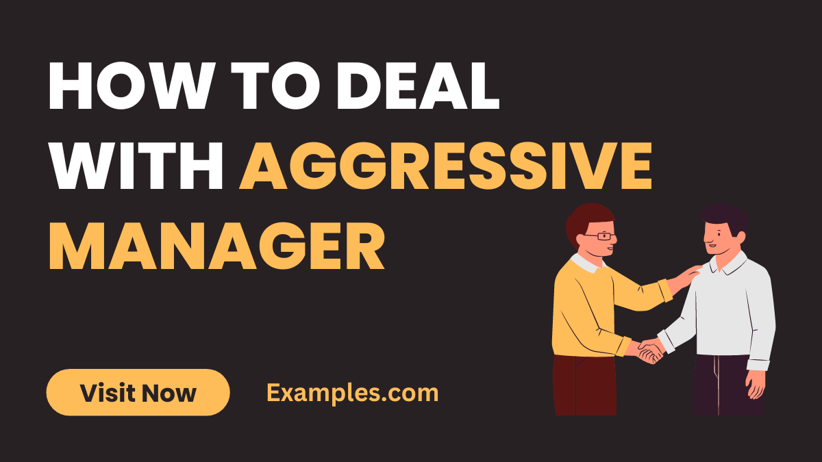 How to Deal with Aggressive Manager