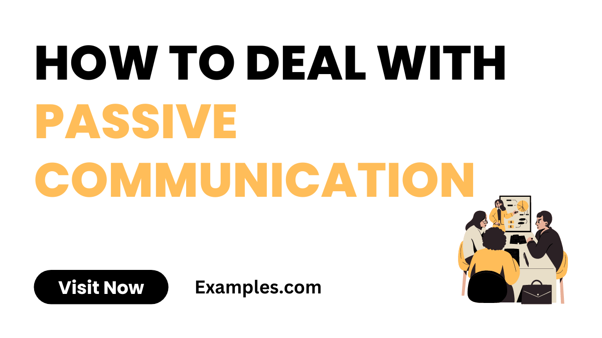 How to Deal with Passive Communication 4