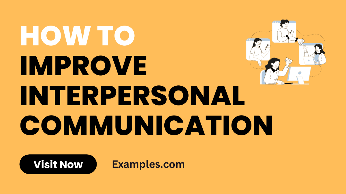 How to Improve Interpersonal Communication