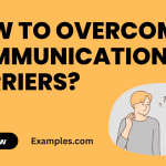 How to Overcome Communication Barriers