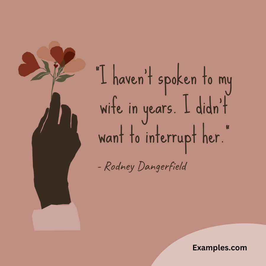 i havent spoken to my wife quote by rodney dangerfield