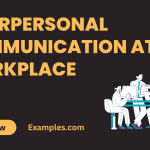 Interpersonal Communication at Workplace