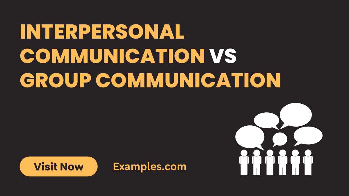 Interpersonal Communication vs Group Communications