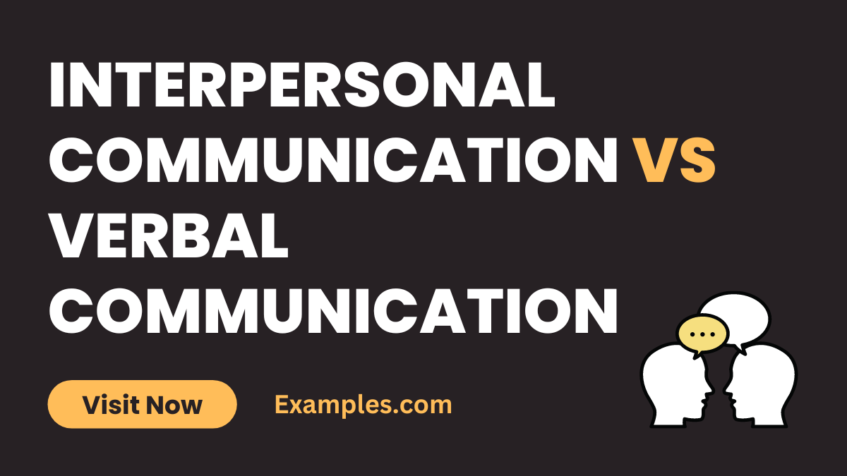 Interpersonal Communications vs Verbal Communications