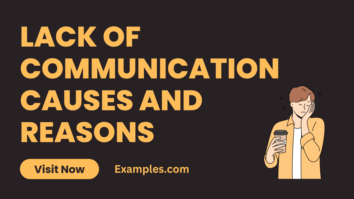 Lack of Communication Causes and Reasons