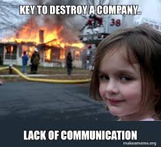 lack of communication destroyes a company