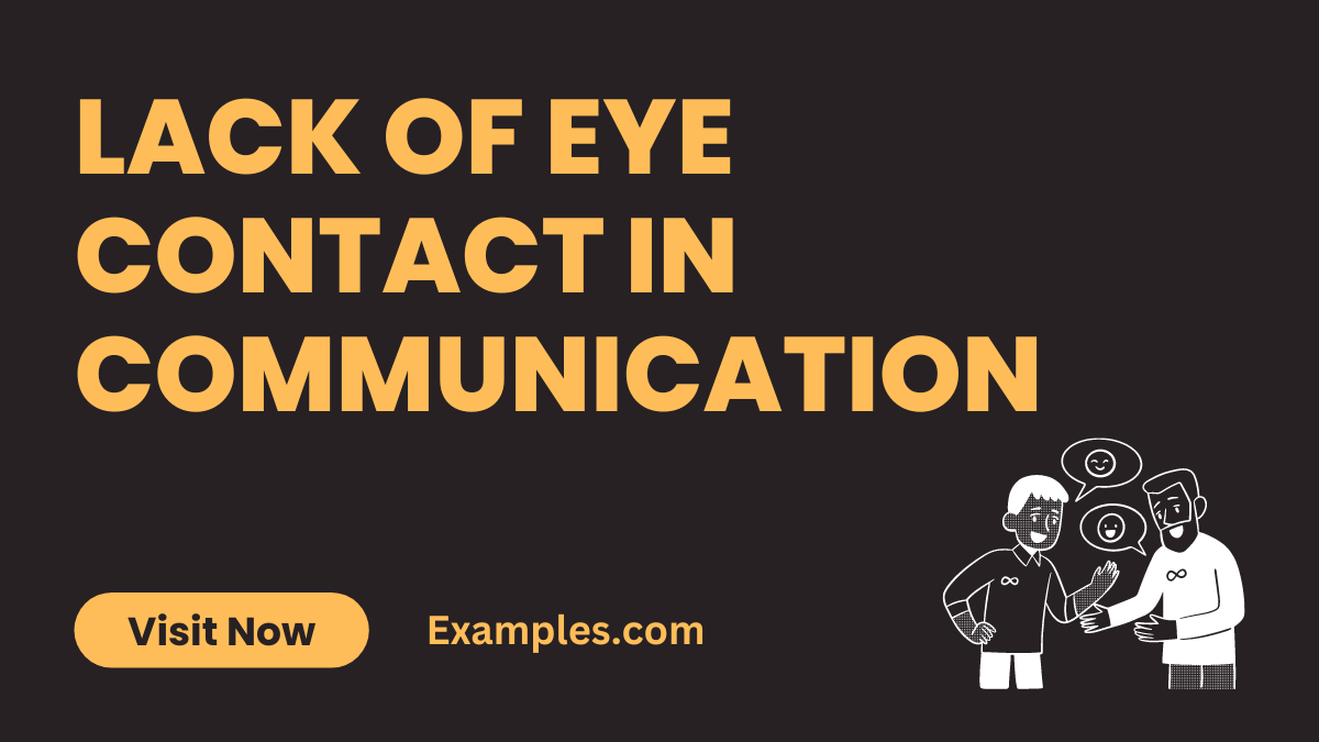 Lack of Eye Contact in Communication
