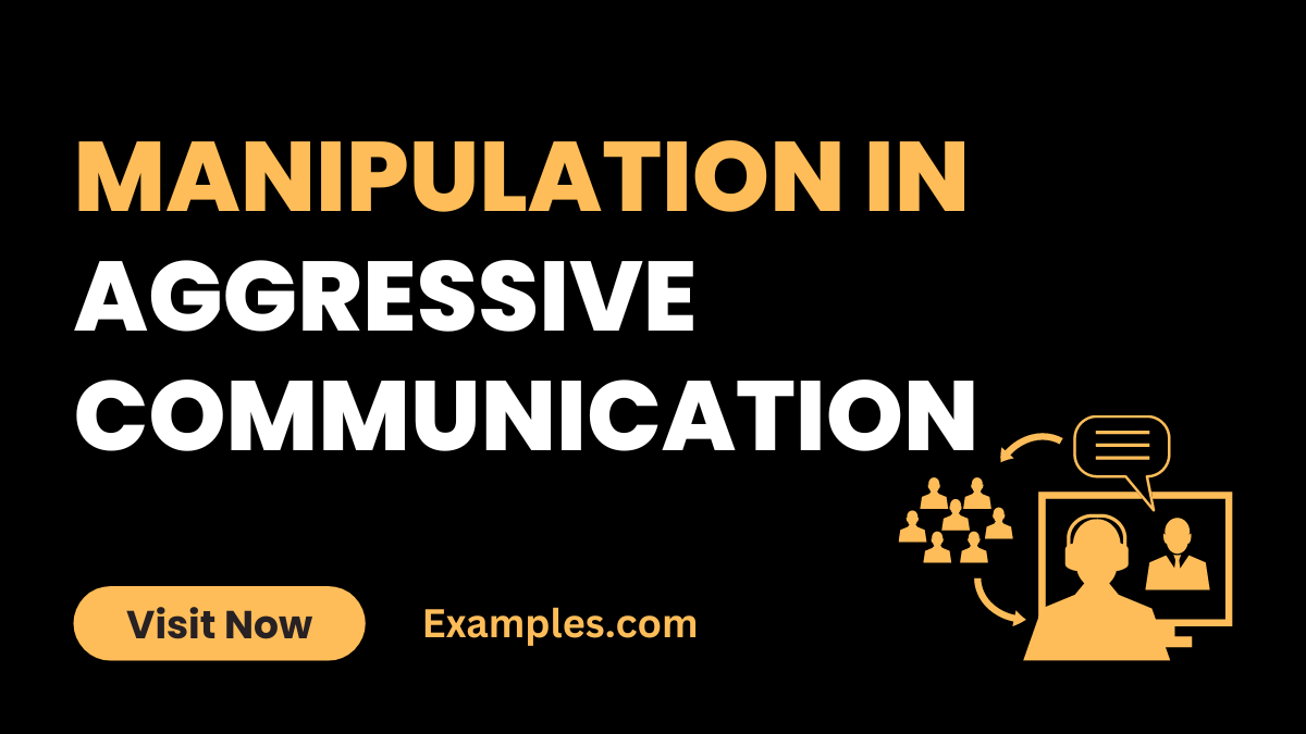 Manipulation in Aggressive Communication1