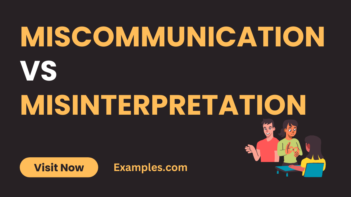 Miscommunication vs Misinterpretation 2