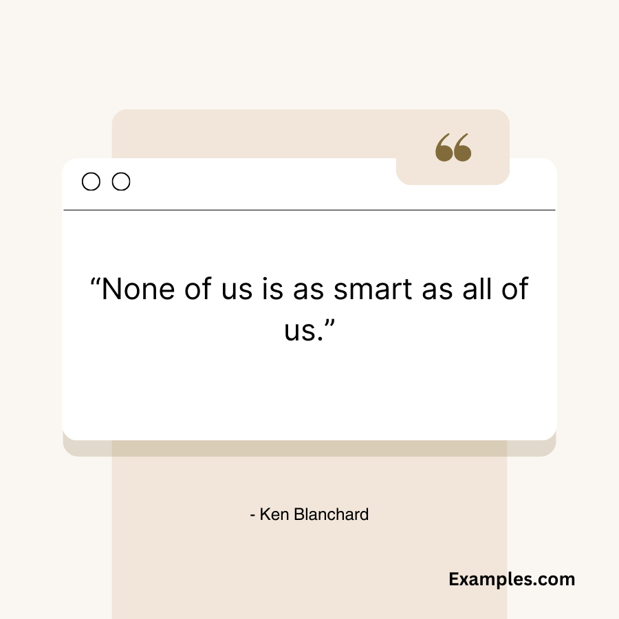 none of us is as smart quote by ken blanchar