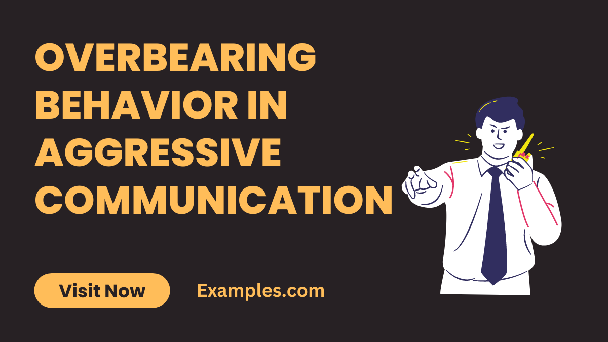 Overbearing Behavior in Aggressive Communication1