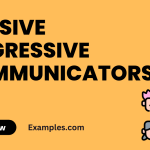 Passive Aggressive Communicators