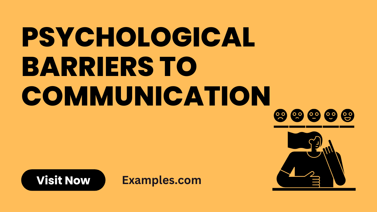 Psychological barriers to Communication