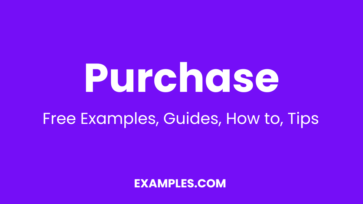 Purchase Examples