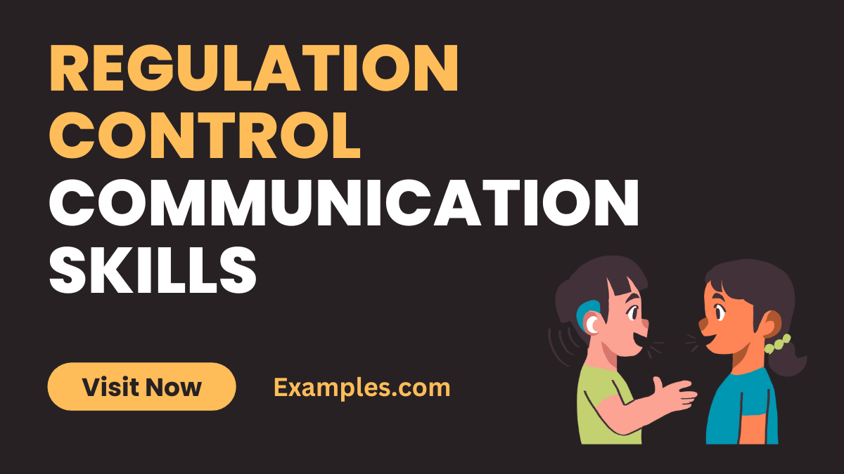 Regulation Control Communication Skills