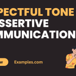 Respectful Tone in Assertive Communication