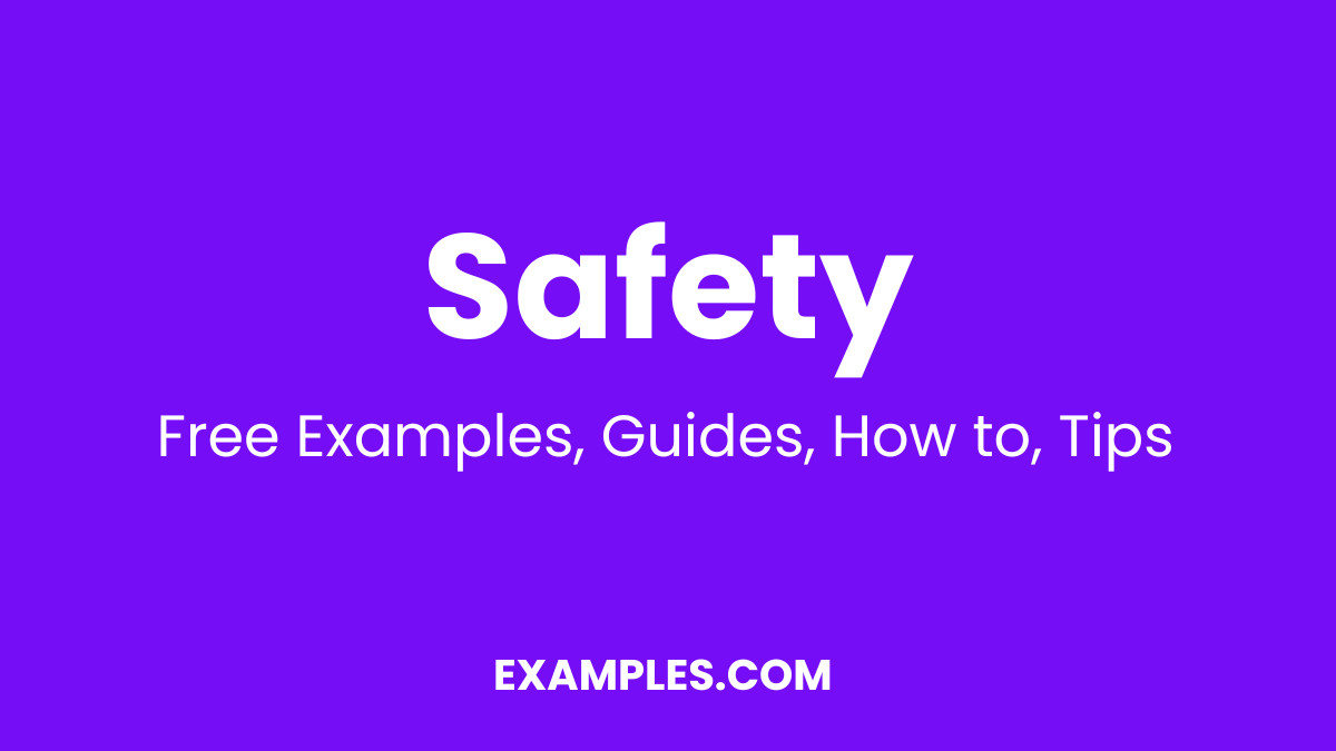 Safety Examples