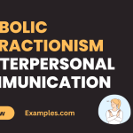 Symbolic Interactionism in Interpersonal Communication