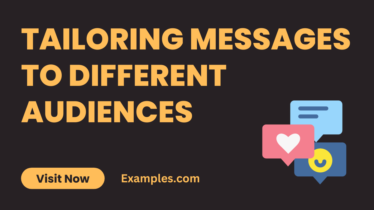 Tailoring Messages To Different Audiences