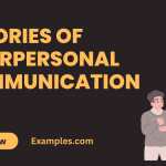 Theories of Interpersonal Communication