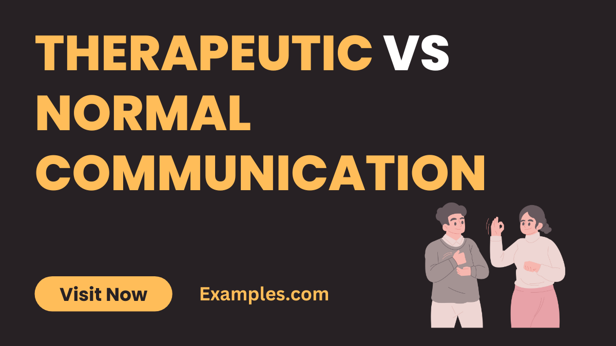 Therapeutic Communication vs Normal Communication