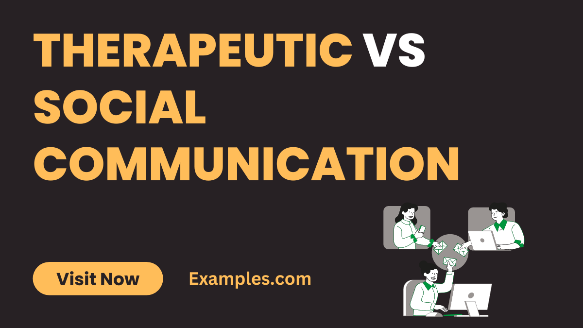 Therapeutic Communication vs Social Communication