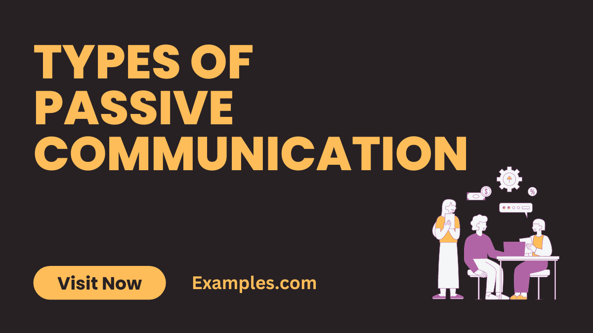 Types of Passive Communication 1