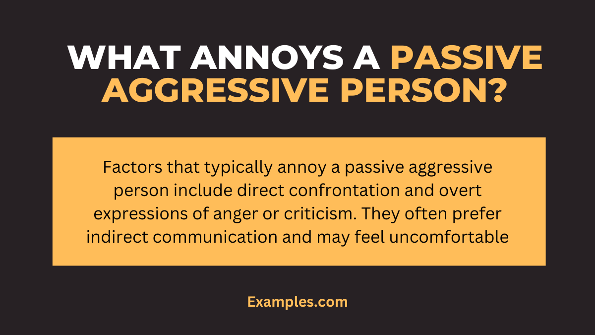 what annoys a passive aggressive person