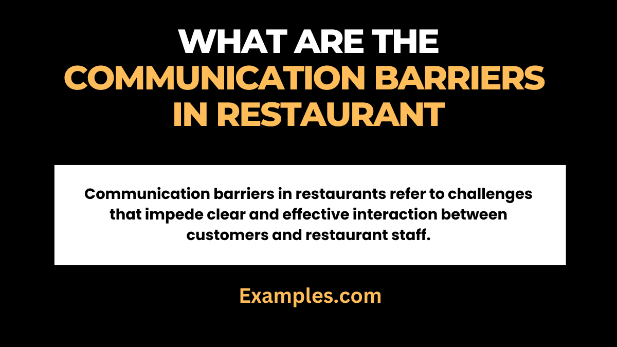 Communication Barriers in Restaurants 14+ Examples
