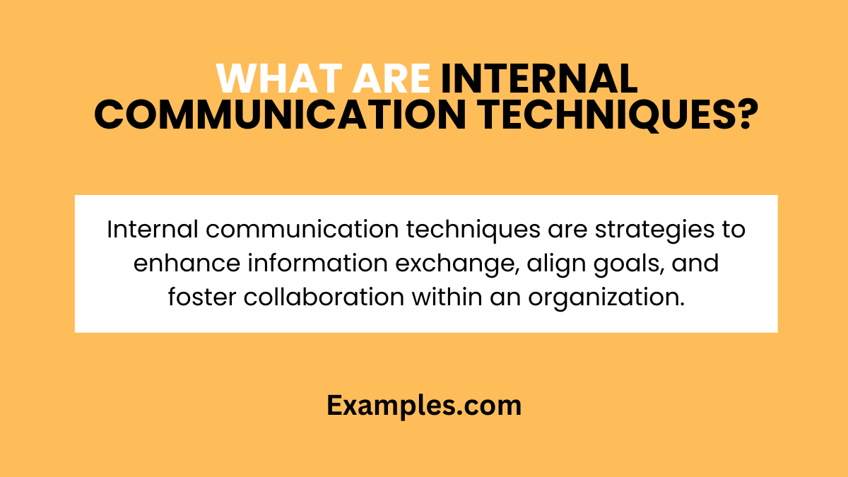 What are Internal Communication Techniques
