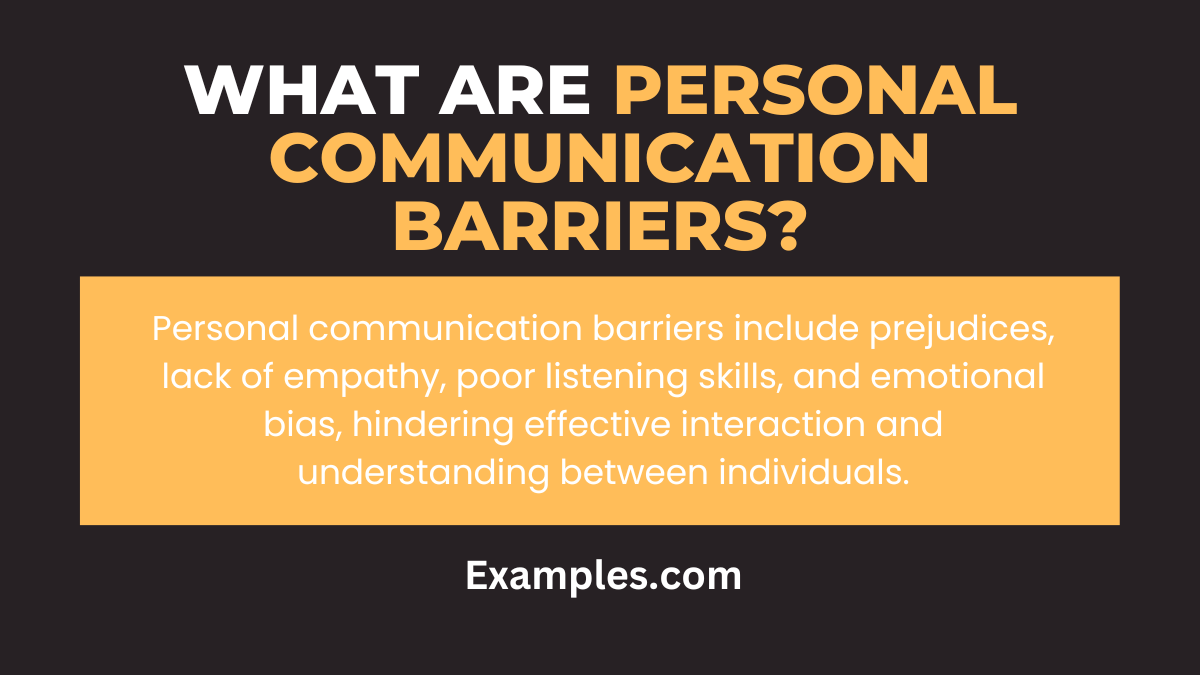 What are Personal Communication Barriers (2)