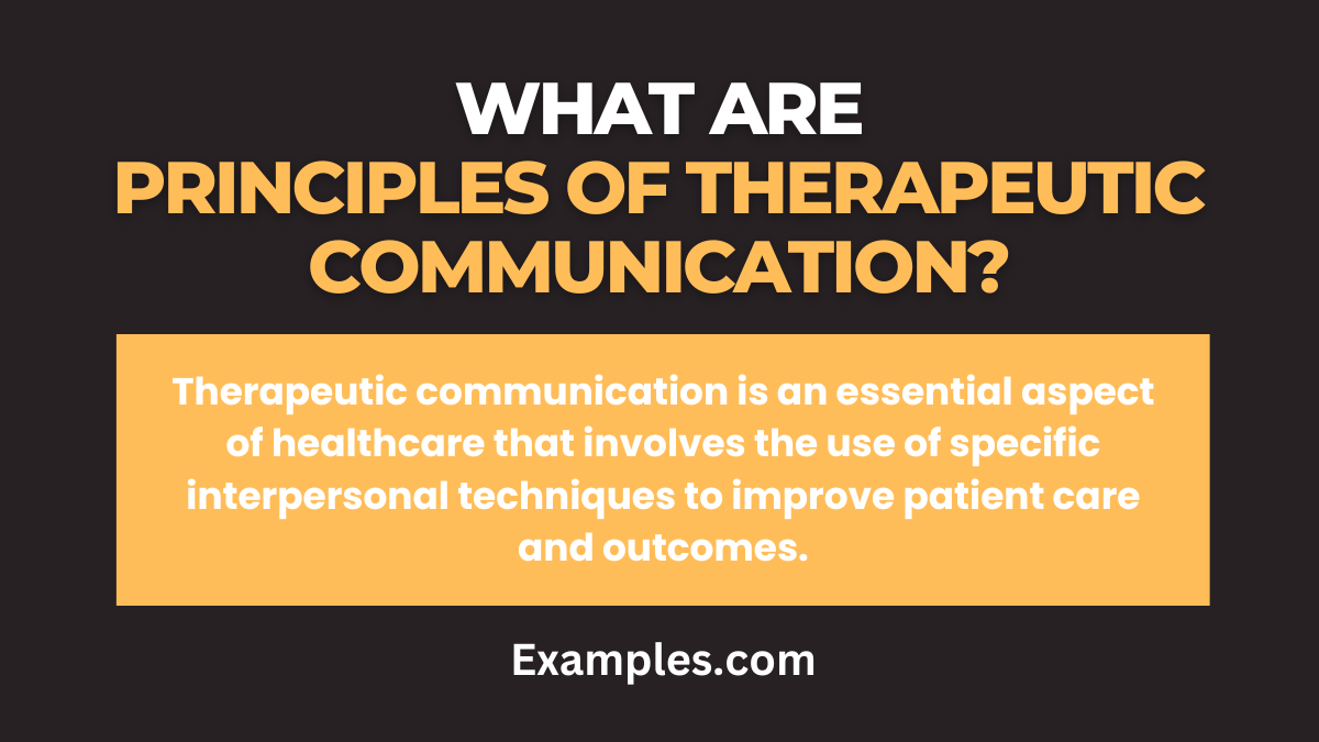 what are principles of therapeutic communication
