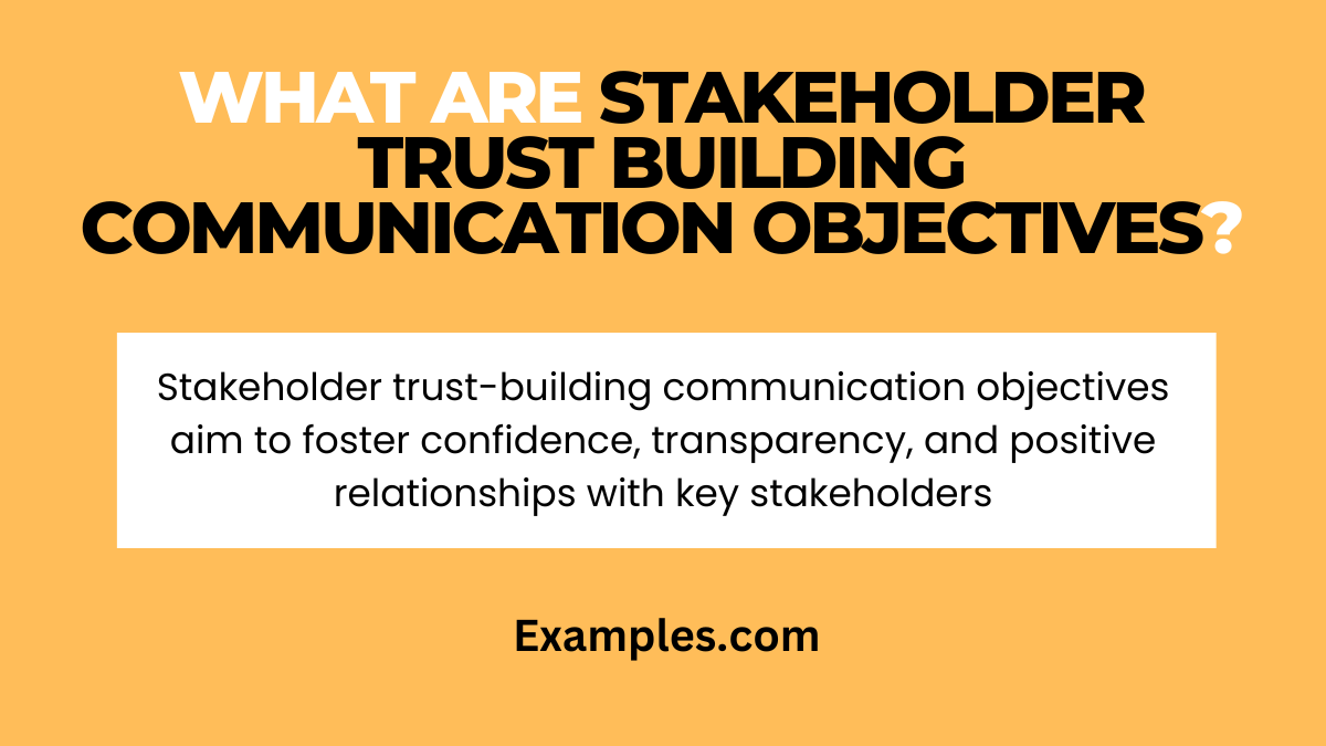 what are stakeholder trust building communication objectives