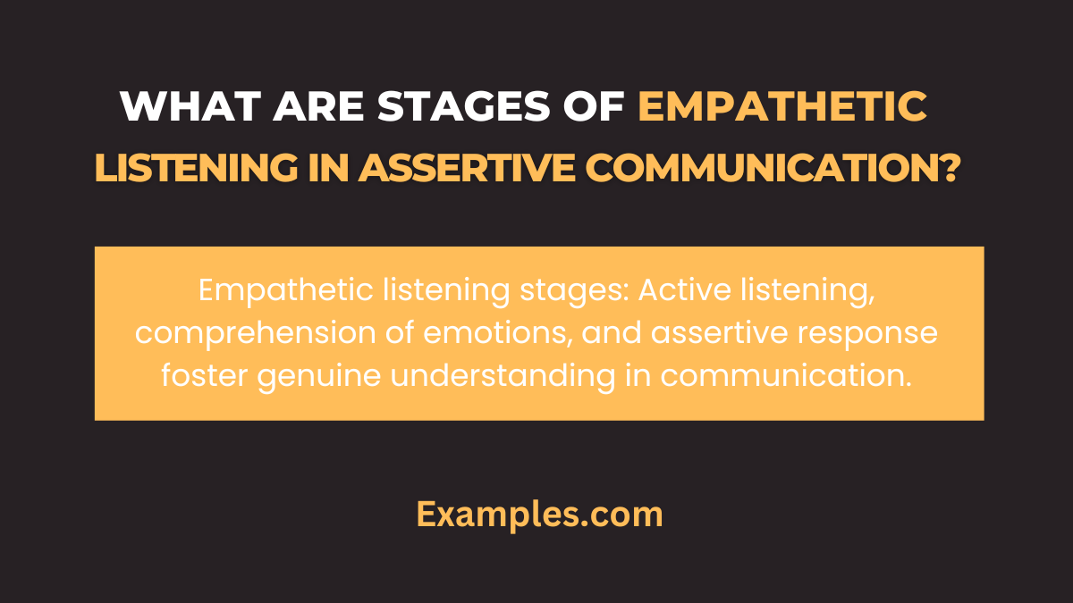 what are stages of empathetic listening in assertive communications