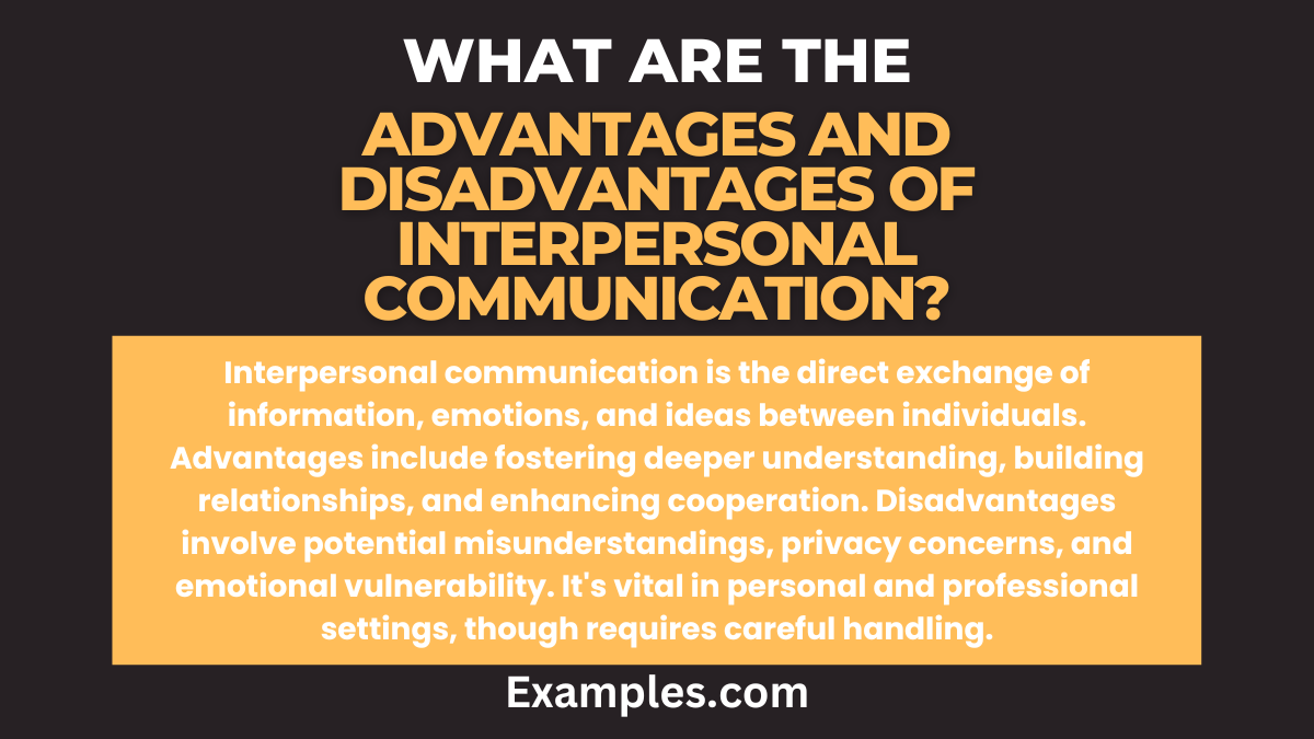 what are the advantages and disadvantages of interpersonal communication