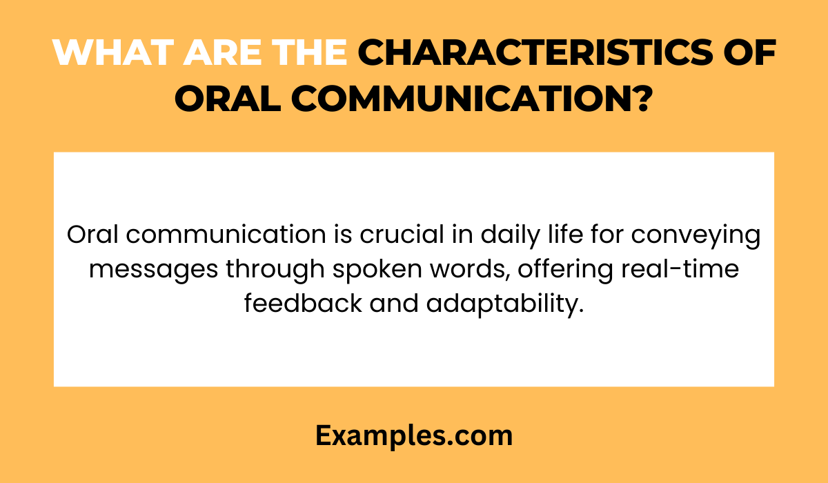 what are the characteristics of oral communication