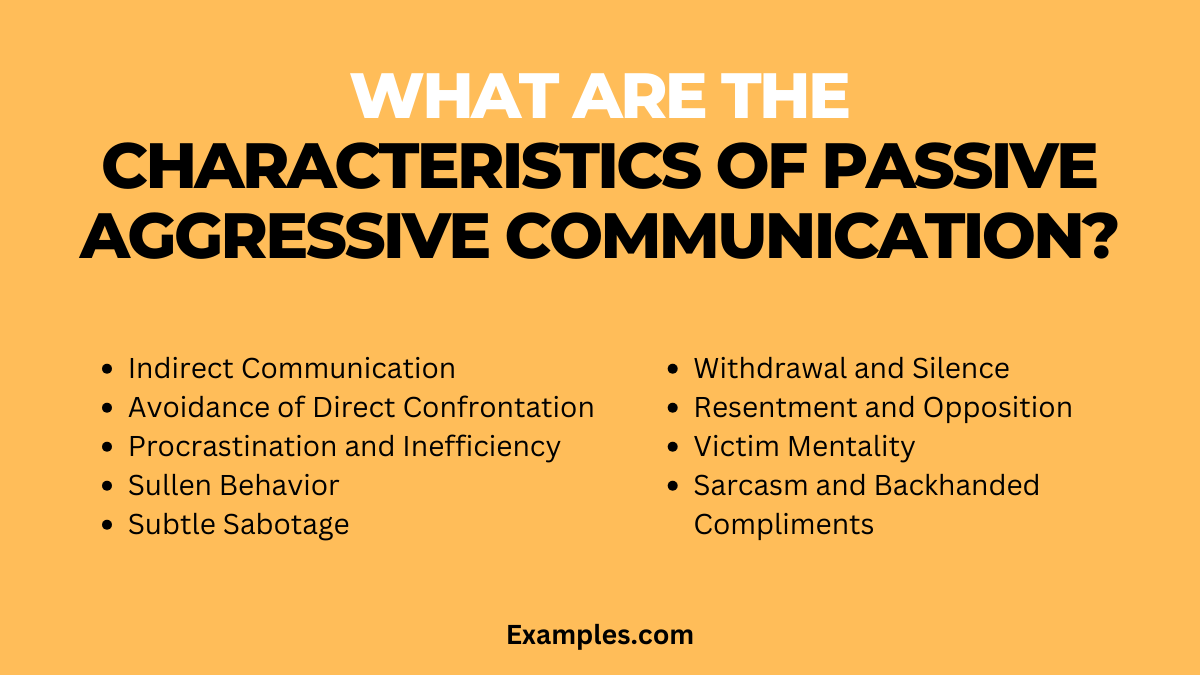 what are the characteristics of passive aggressive communication