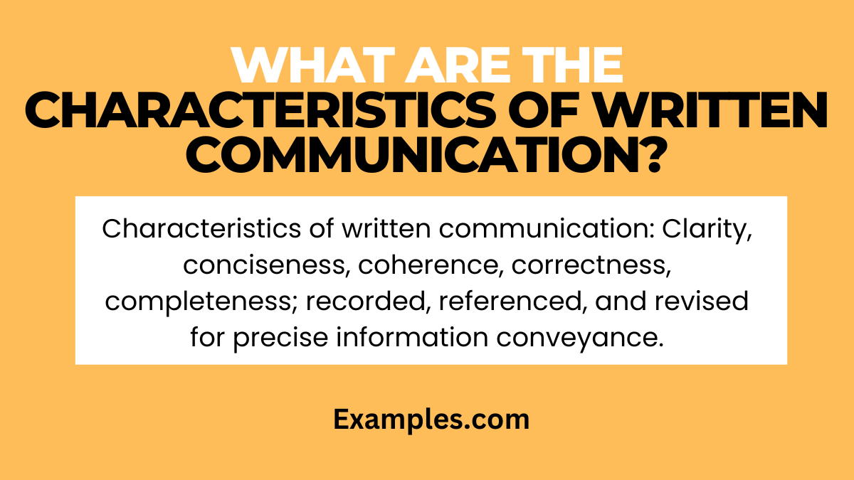 what are the characteristics of written communication
