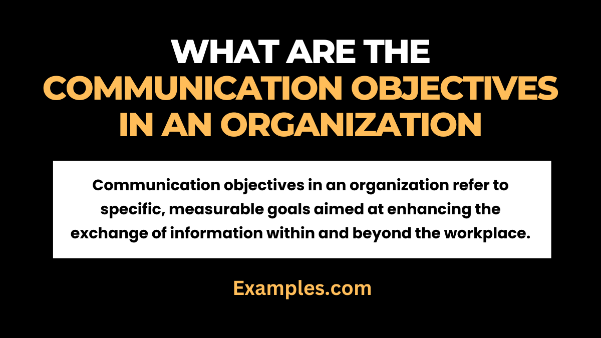 what are the communication objectives in an organization