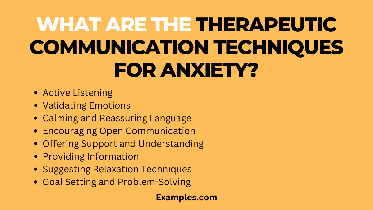 What are the Therapeutic Communication Techniques for Anxiety