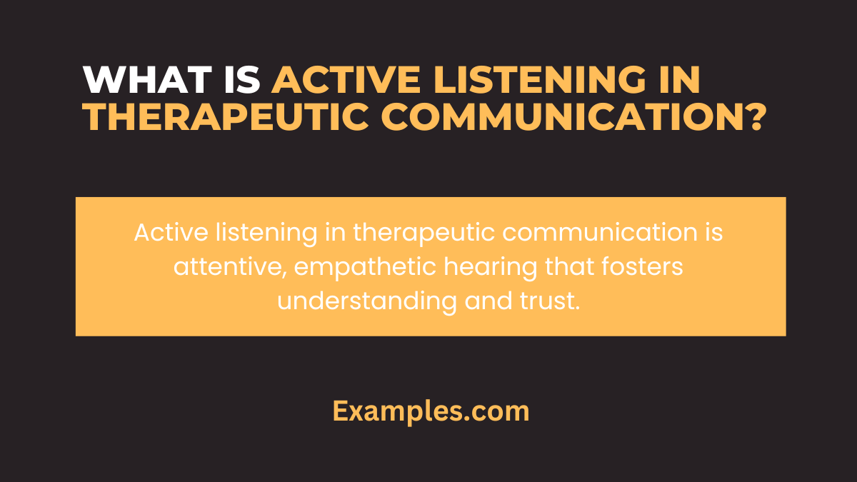 what is active listening in therapeutic communications