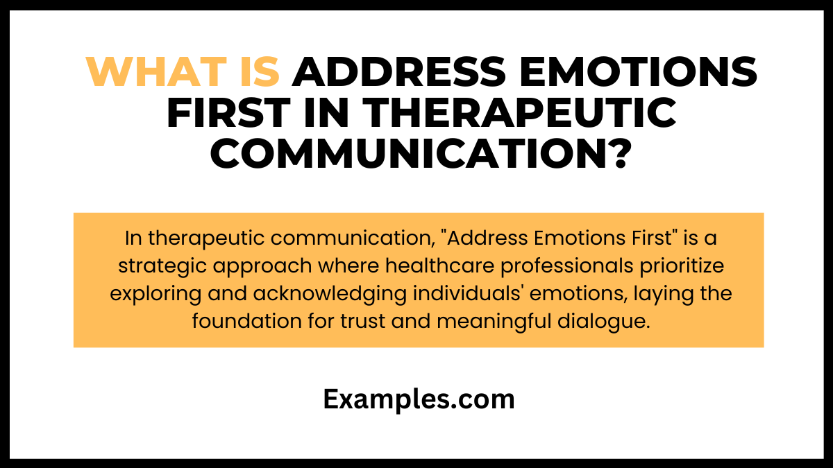 what is address emotions first in therapeutic communication