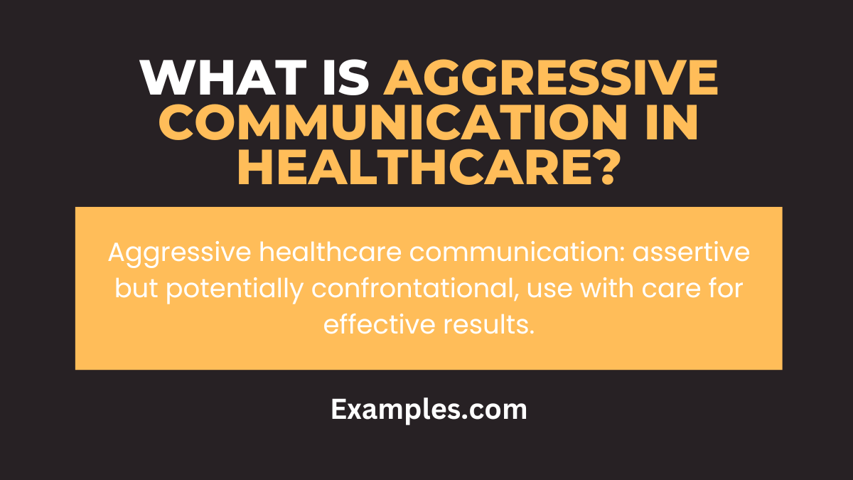 what is aggressive communication in healthcare
