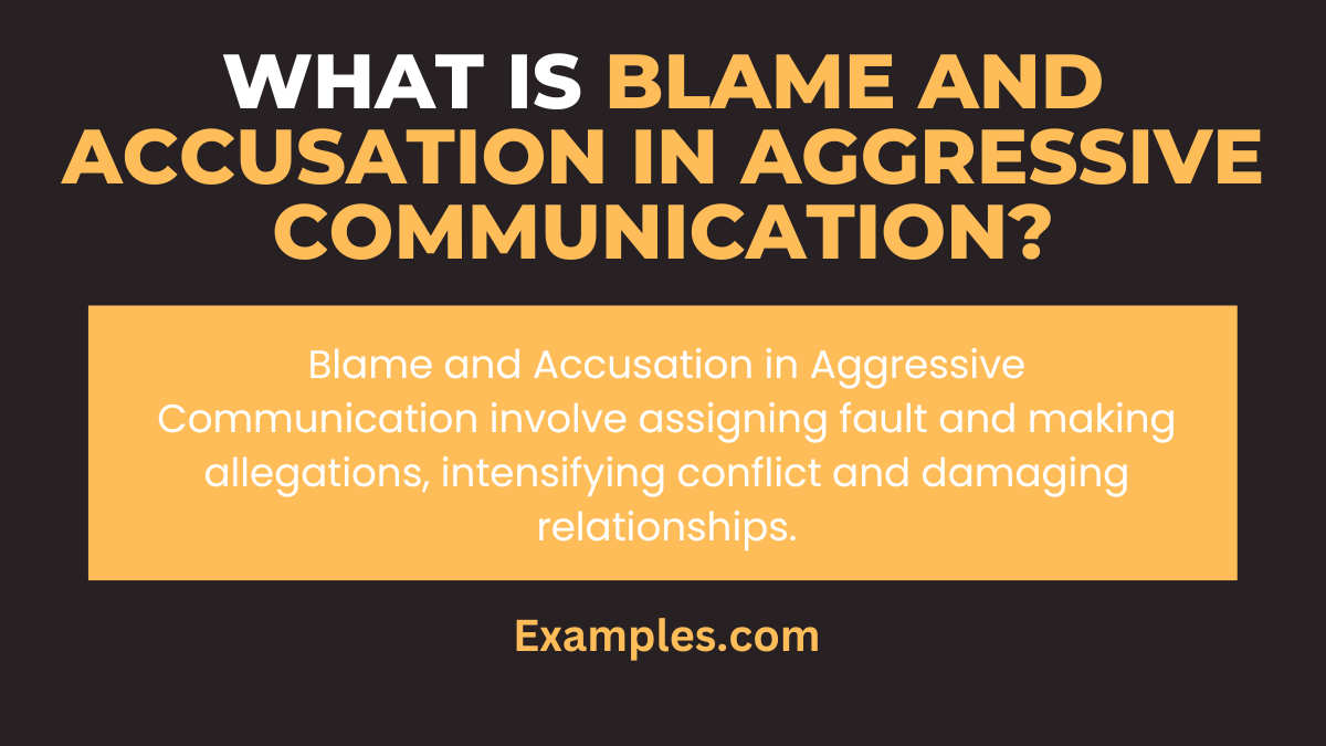 what is blame and accusation in aggressive communication