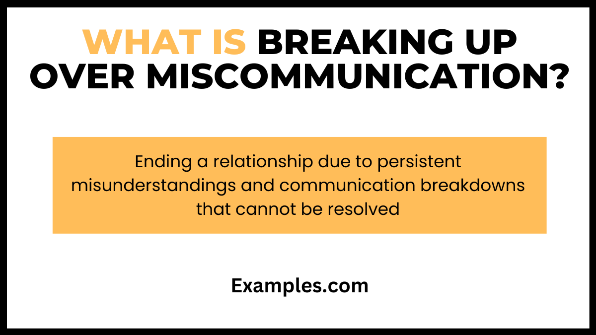 what is breaking up over miscommunication